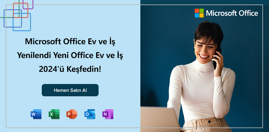 Microsoft Ev ve İş Paketleri Yenilendi.